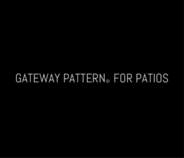 Gateway Pattern for Patios